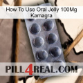 How To Use Oral Jelly 100Mg Kamagra 30